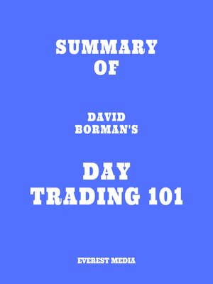 cover image of Summary of David Borman's Day Trading 101